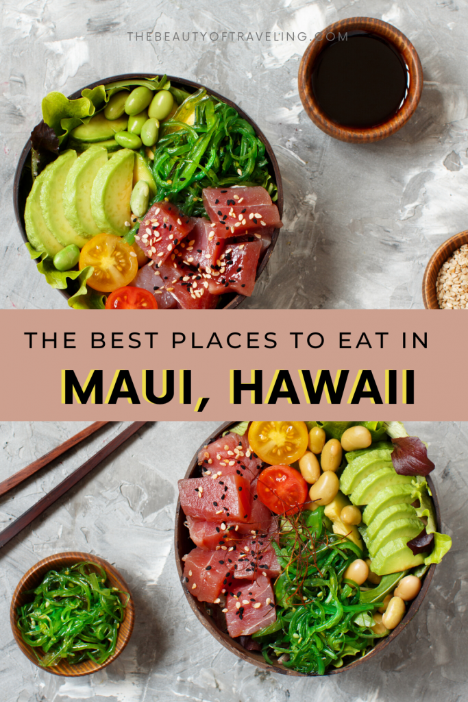 Maui Food Guide: 45 of The Best Places to Eat on Maui