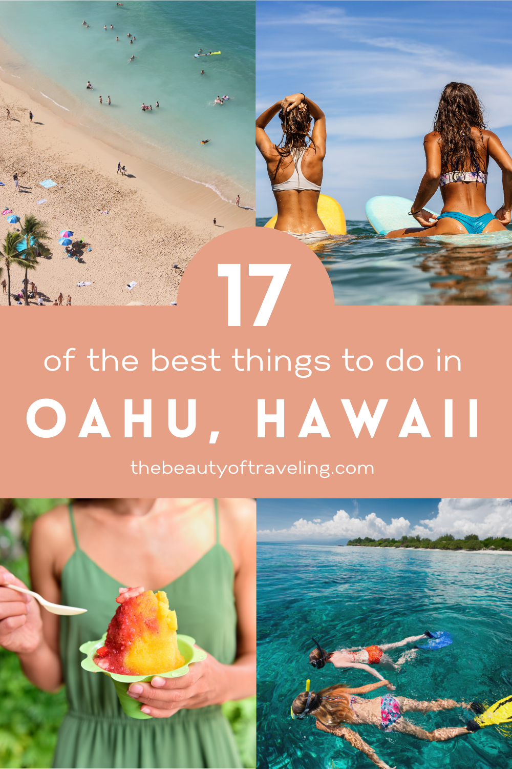 17 Best Things to Do While Vacationing in Oahu, Hawaii